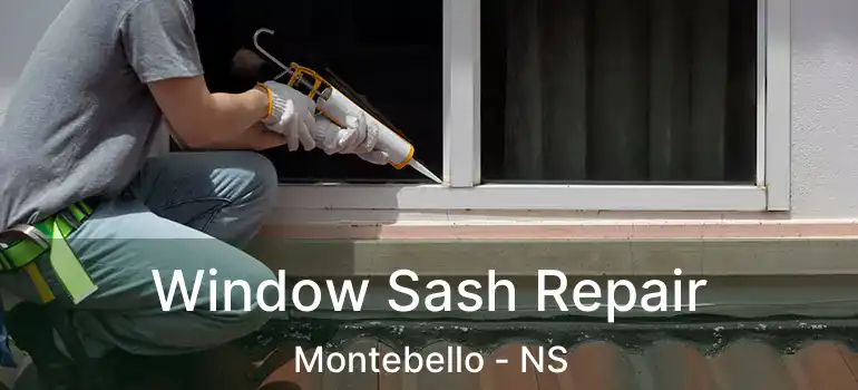  Window Sash Repair Montebello - NS