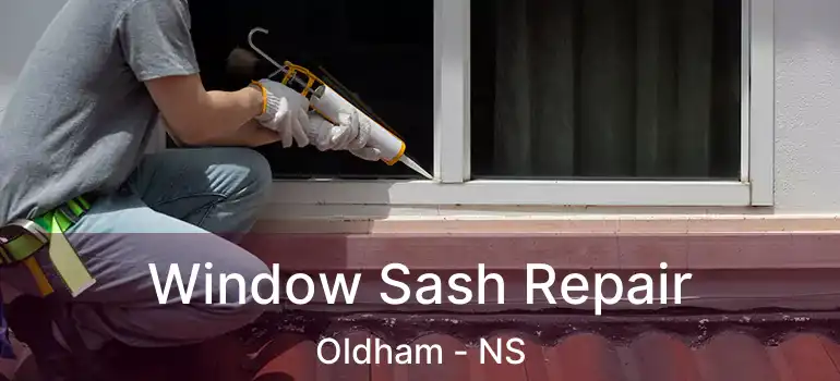  Window Sash Repair Oldham - NS