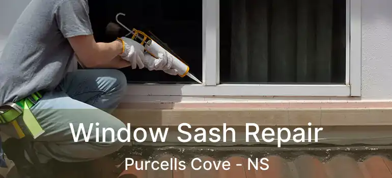  Window Sash Repair Purcells Cove - NS