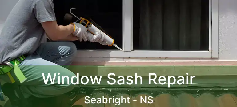  Window Sash Repair Seabright - NS