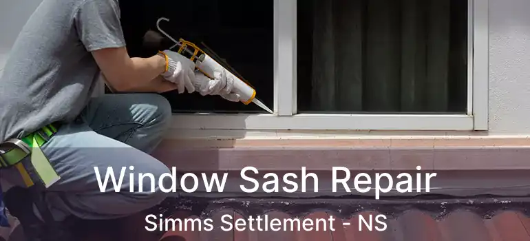  Window Sash Repair Simms Settlement - NS