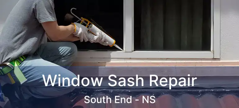  Window Sash Repair South End - NS