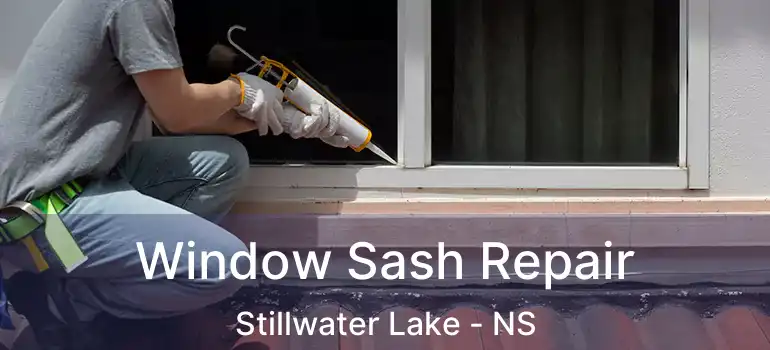  Window Sash Repair Stillwater Lake - NS