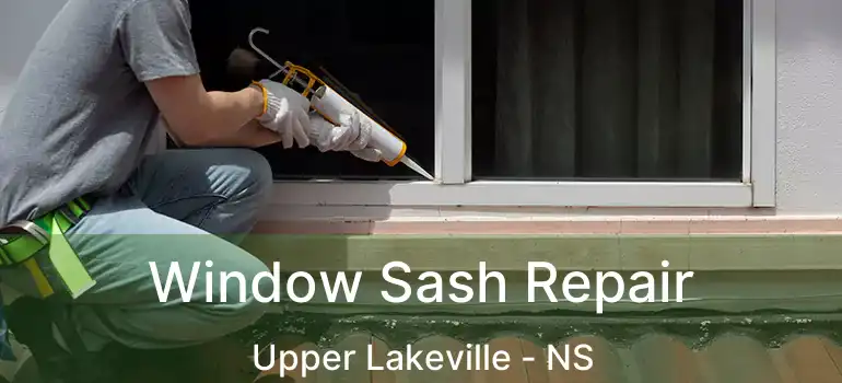  Window Sash Repair Upper Lakeville - NS