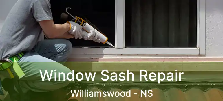  Window Sash Repair Williamswood - NS