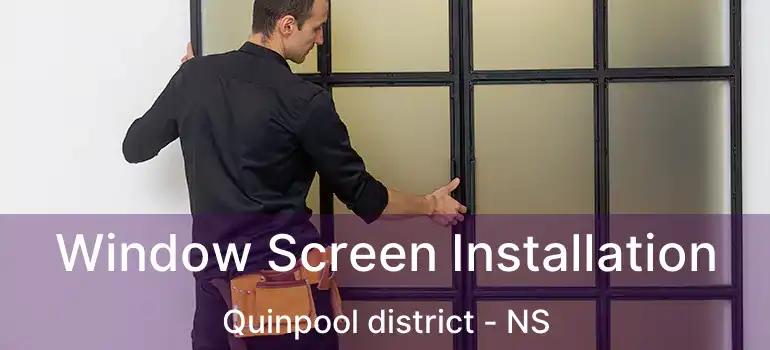  Window Screen Installation Quinpool district - NS