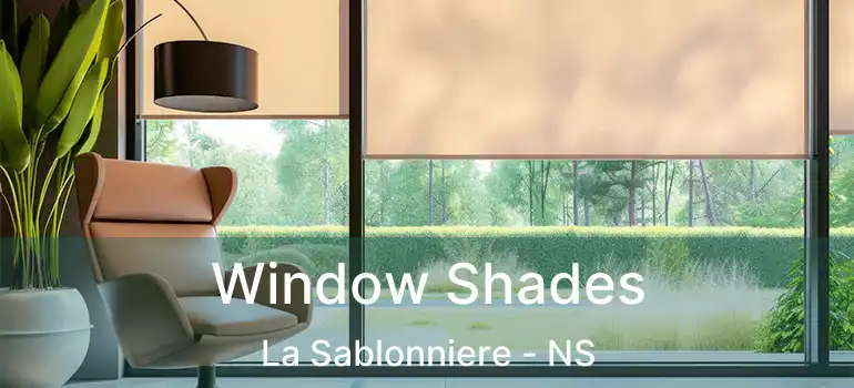  Window Shades La Sablonniere - NS