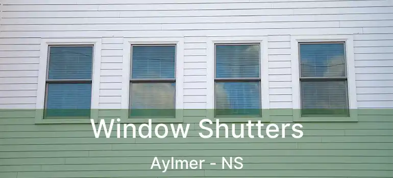  Window Shutters Aylmer - NS