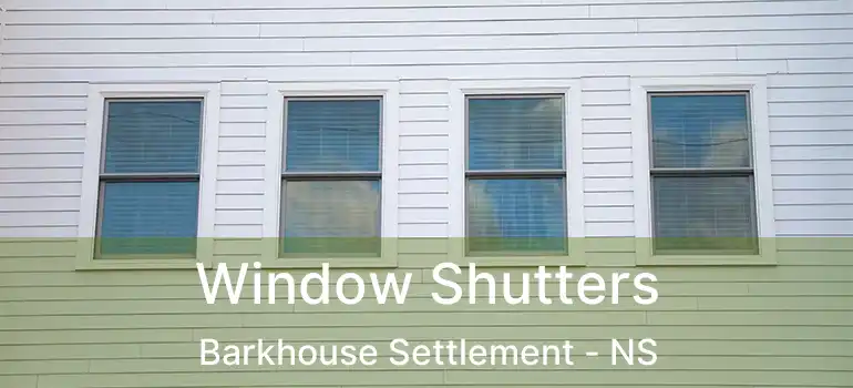  Window Shutters Barkhouse Settlement - NS