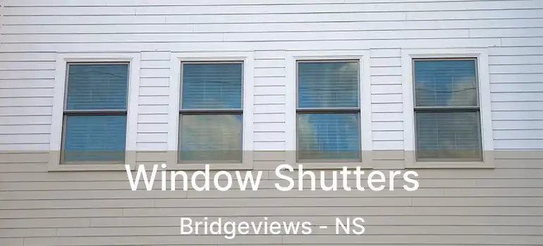  Window Shutters Bridgeviews - NS