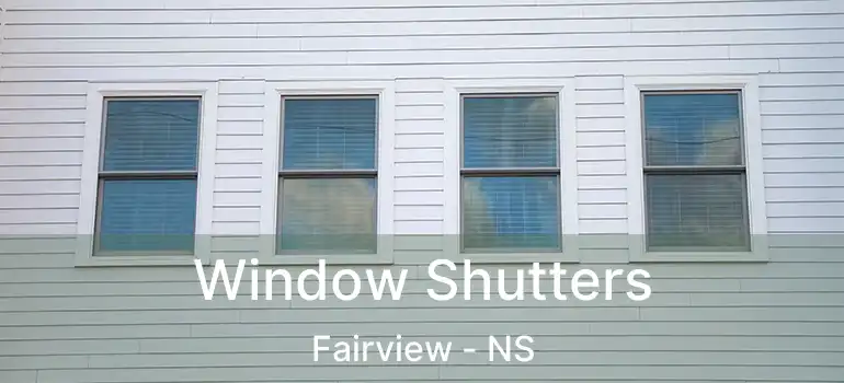  Window Shutters Fairview - NS