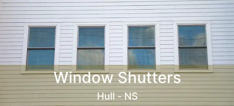  Window Shutters Hull - NS