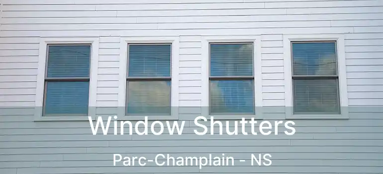  Window Shutters Parc-Champlain - NS