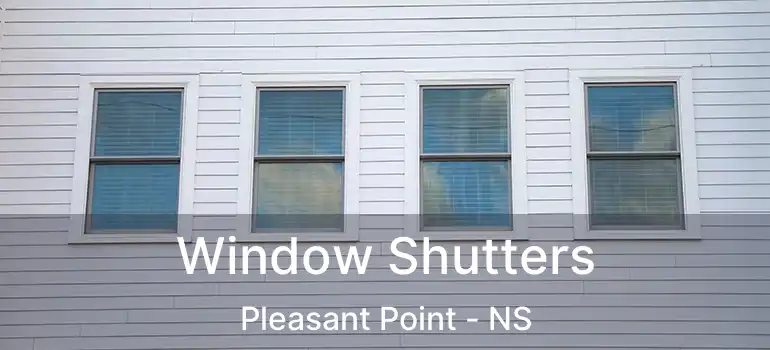  Window Shutters Pleasant Point - NS