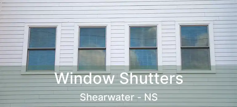  Window Shutters Shearwater - NS