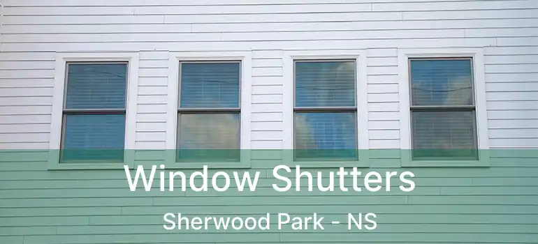  Window Shutters Sherwood Park - NS