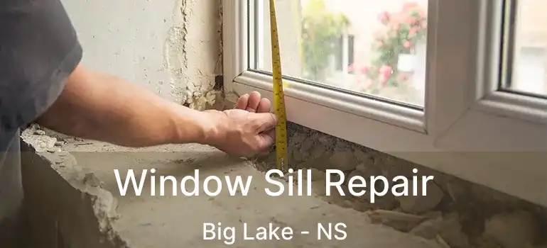  Window Sill Repair Big Lake - NS