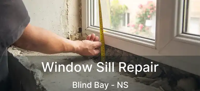  Window Sill Repair Blind Bay - NS