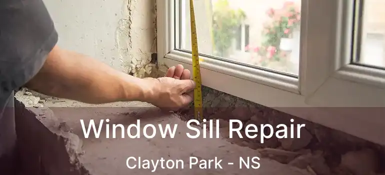  Window Sill Repair Clayton Park - NS