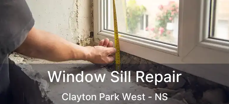  Window Sill Repair Clayton Park West - NS