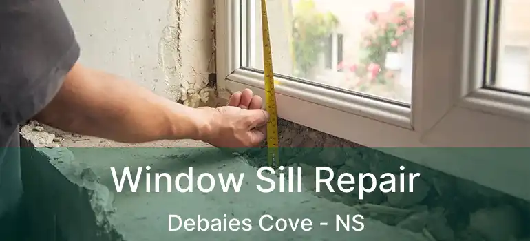  Window Sill Repair Debaies Cove - NS