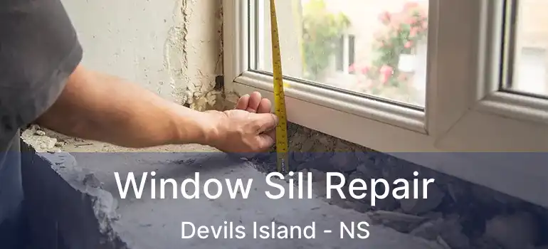  Window Sill Repair Devils Island - NS