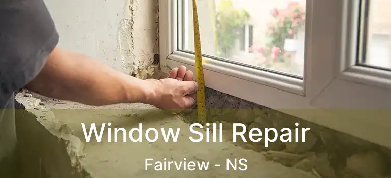  Window Sill Repair Fairview - NS