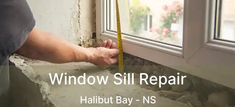  Window Sill Repair Halibut Bay - NS