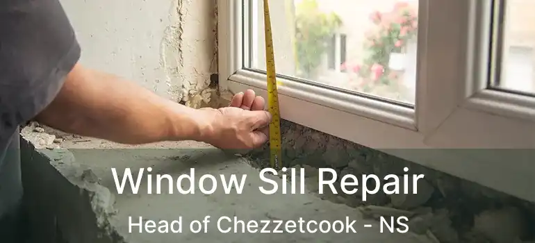  Window Sill Repair Head of Chezzetcook - NS