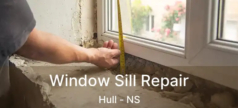  Window Sill Repair Hull - NS