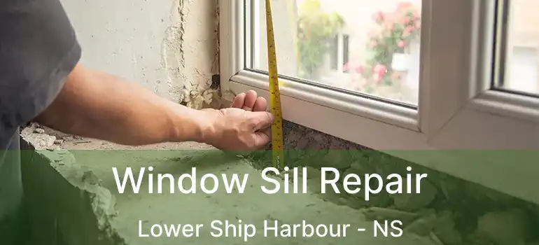  Window Sill Repair Lower Ship Harbour - NS