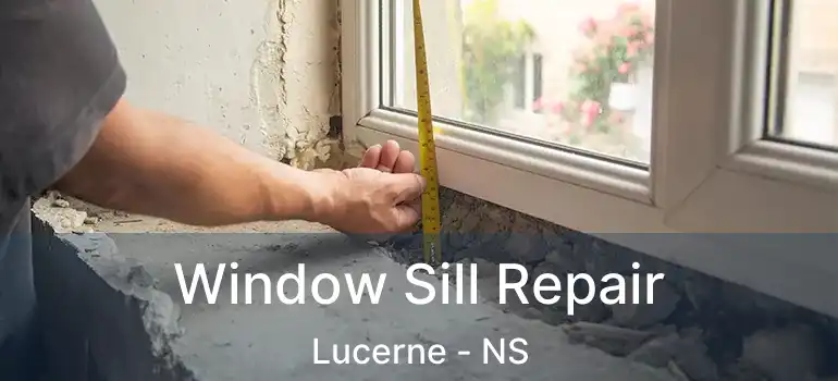  Window Sill Repair Lucerne - NS