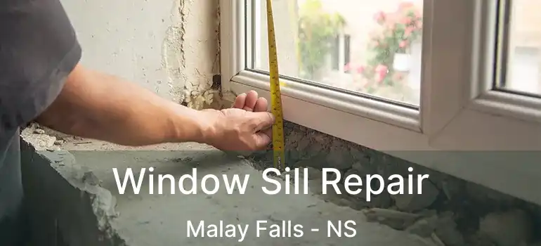  Window Sill Repair Malay Falls - NS