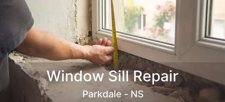  Window Sill Repair Parkdale - NS