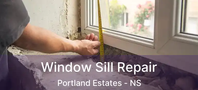  Window Sill Repair Portland Estates - NS