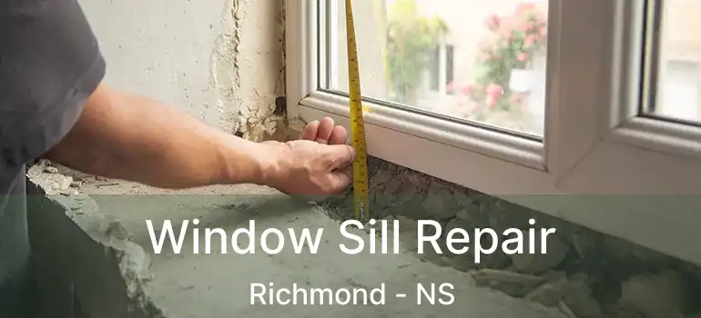  Window Sill Repair Richmond - NS