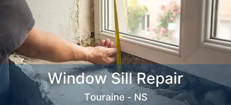  Window Sill Repair Touraine - NS