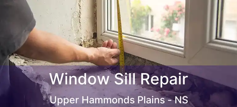  Window Sill Repair Upper Hammonds Plains - NS