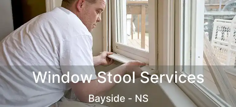  Window Stool Services Bayside - NS