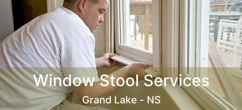  Window Stool Services Grand Lake - NS