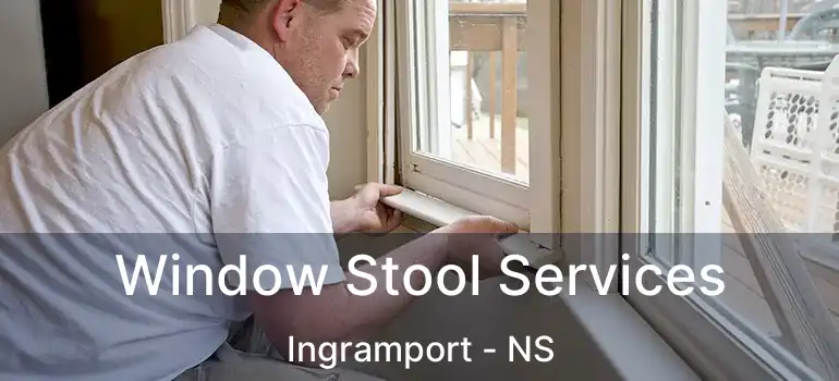  Window Stool Services Ingramport - NS