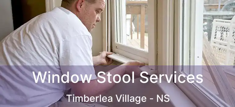  Window Stool Services Timberlea Village - NS