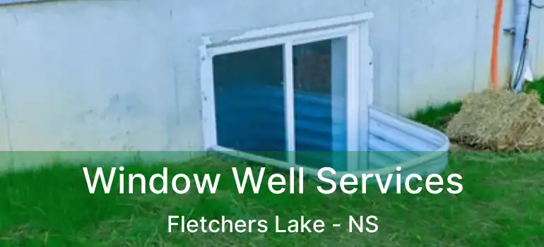  Window Well Services Fletchers Lake - NS