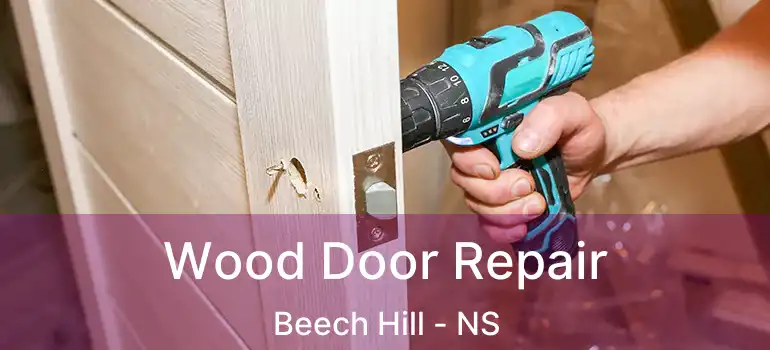  Wood Door Repair Beech Hill - NS