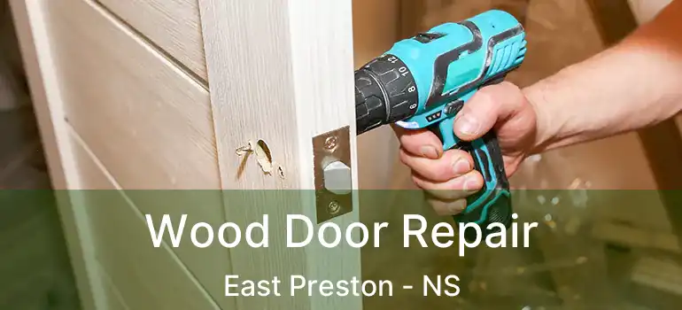  Wood Door Repair East Preston - NS