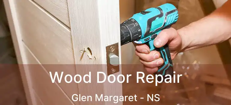  Wood Door Repair Glen Margaret - NS