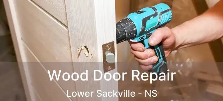  Wood Door Repair Lower Sackville - NS