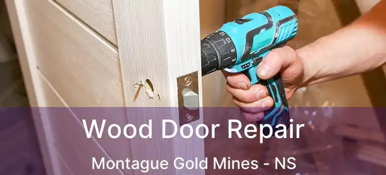  Wood Door Repair Montague Gold Mines - NS