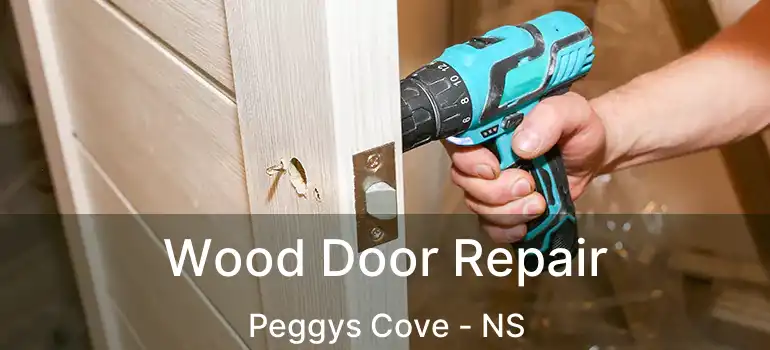  Wood Door Repair Peggys Cove - NS