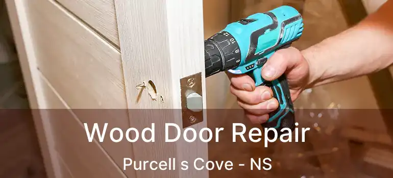  Wood Door Repair Purcell s Cove - NS